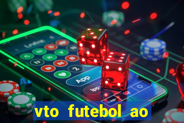 vto futebol ao vivo biz